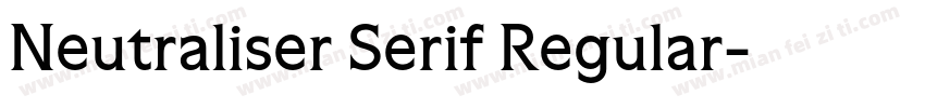 Neutraliser Serif Regular字体转换